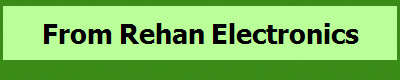 From Rehan Electronics